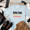 Skyblue Men adulting would not recommend