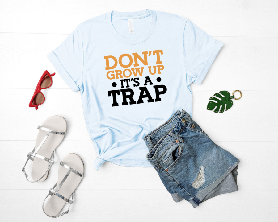 Skyblue Women dont grow up its a trap